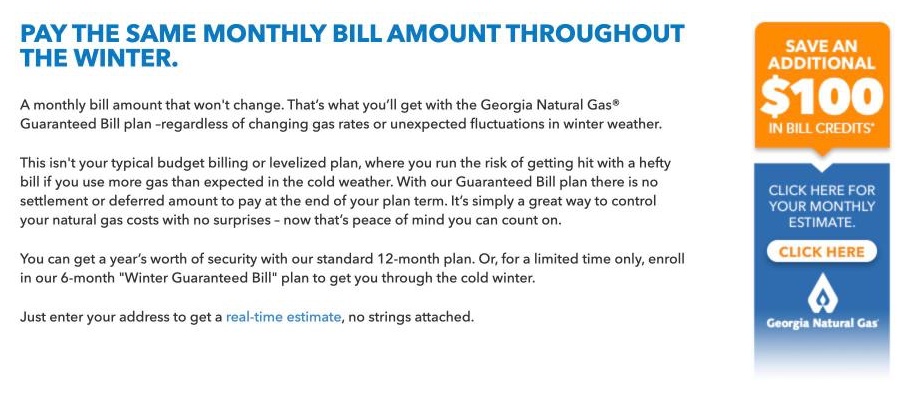 Landing page copy: Pay the same monthly bill amount throughout the winter. With the Guaranteed Bill plan there is no settlement or deferred amount to pay at the end of your plan term. Beside it, a panel offering an additional $100 in bill credits.